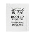 Velveteen Blanket — "Wrapped in Hope, Rooted in Faith, Surrounded in Grace" Inspirational Throw