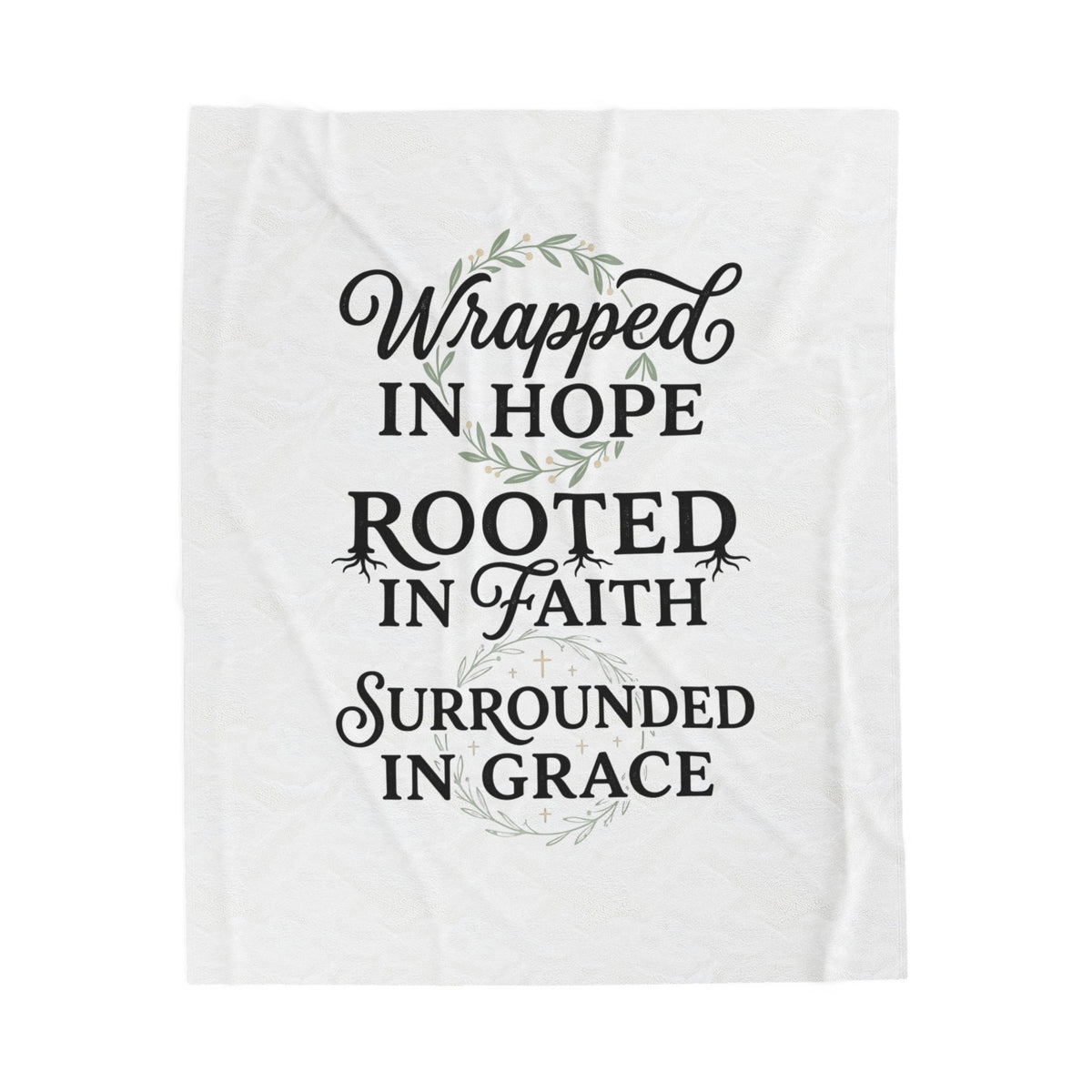 Velveteen Blanket — "Wrapped in Hope, Rooted in Faith, Surrounded in Grace" Inspirational Throw