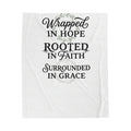 Inspirational Velveteen Plush Blanket — "Wrapped in Hope, Rooted in Faith, Surrounded in Grace"