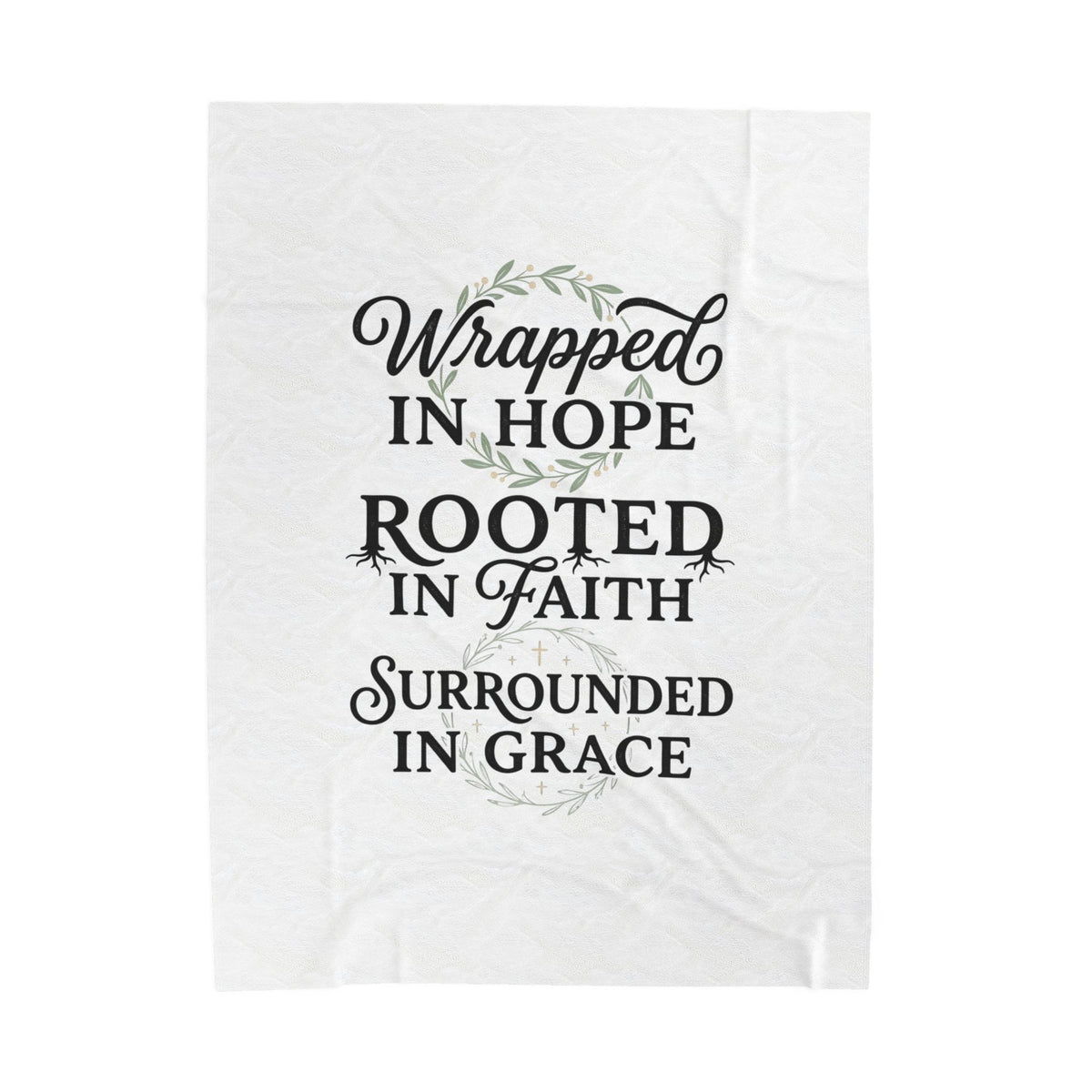 Velveteen Blanket — "Wrapped in Hope, Rooted in Faith, Surrounded in Grace" Inspirational Throw