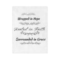 Inspirational Faith Blanket — "Wrapped in Hope, Rooted in Faith, Surrounded in Grace" Velveteen Throw